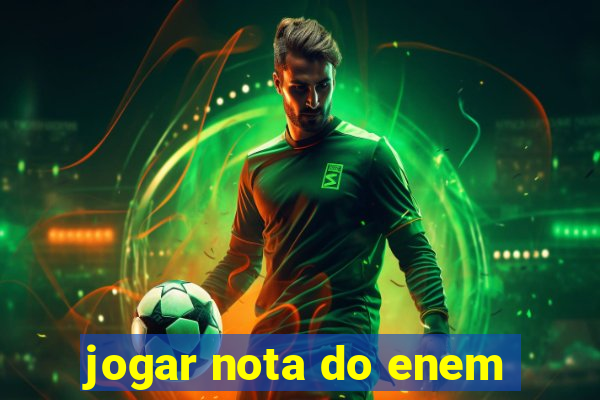 jogar nota do enem